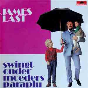 James Last - Swingt Onder Moeders Paraplu