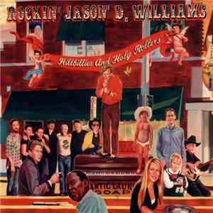 Jason D. Williams - Hillbillies And Holy Rollers