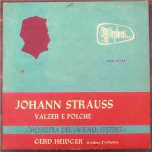 Johann Strauss Sr., Gerd Heidger, Wiener Festspiel Orchester - Valzer e Pol ...