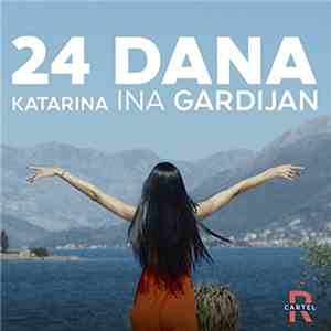 Katarina Ina Gardijan - 24 Dana