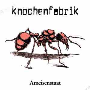 Knochenfabrik - Ameisenstaat