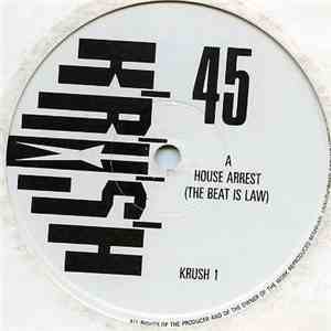 Krush - House Arrest