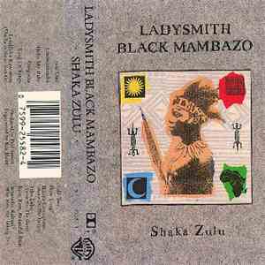 Ladysmith Black Mambazo - Shaka Zulu