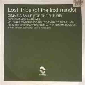 Lost Tribe (Of The Lost Minds) - Gimme A Smile (For The Future)