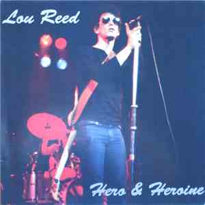Lou Reed - Hero & Heroine