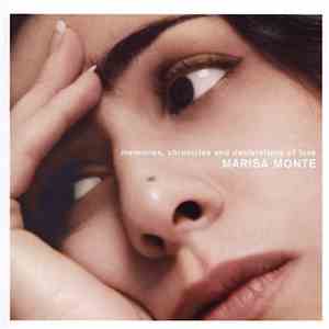 Marisa Monte - Memories, Chronicles And Declarations Of Love