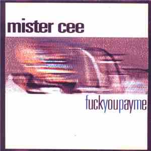 Mister Cee - Fuckyoupayme