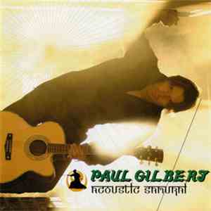 Paul Gilbert - Acoustic Samurai