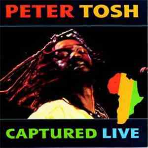 Peter Tosh - Captured Live