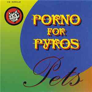 Porno For Pyros - Pets