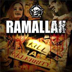Ramallah - Kill A Celebrity