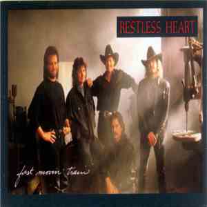 Restless Heart - Fast Movin' Train