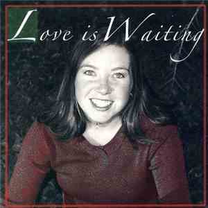 Sarah Beisser - Love Is Waiting