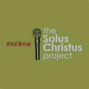 Shai Linne - The Solus Christus Project