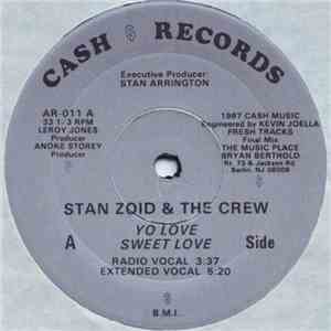 Stan Zoid & The Crew - Yo Love, Sweet Love