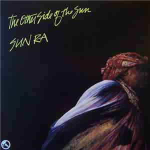 Sun Ra And His Arkestra - The Other Side Of The Sun