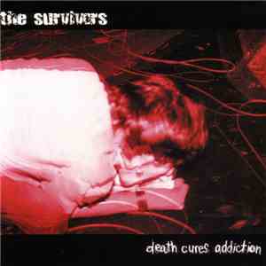 Survivors  - Death Cures Addiction