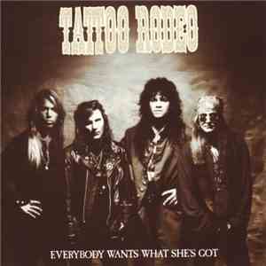 Tattoo Rodeo - Everybody Wants What She's Got
