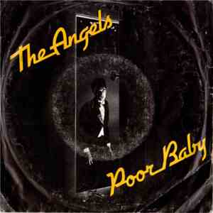 The Angels - Poor Baby