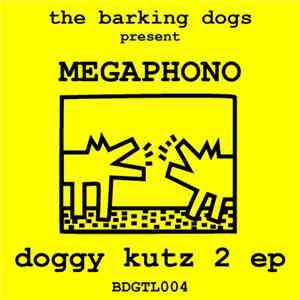 The Barking Dogs Present Megaphono - Doggy Kutz 2 EP