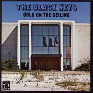 The Black Keys - Gold On The Ceiling