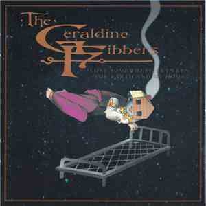 The Geraldine Fibbers - Lost Somewhere Between The Earth And My Home