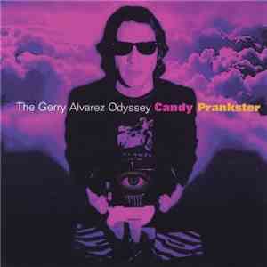 The Gerry Alvarez Oddyssey - Candy Prankster