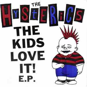 The Hysterics  - The Kids Love It! E.P.