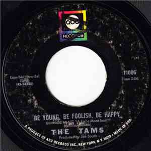 The Tams - Be Young, Be Foolish, Be Happy
