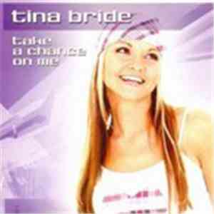 Tina Bride - Take A Chance On Me