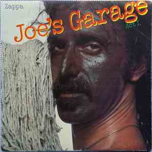 Zappa - Joe's Garage Act I