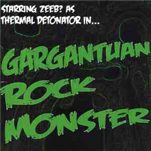 Zeeb? - Starring Zeeb? As Thermal Detonator In... Gargantuan Rock Monster