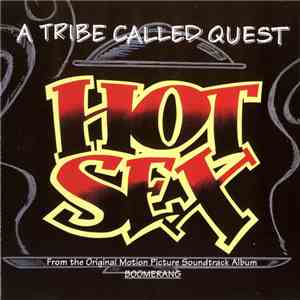 A Tribe Called Quest - Hot Sex