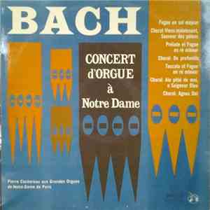 Bach - Pierre Cochereau - Concert D'Orgue À Notre Dame (Récital D'Orgue)