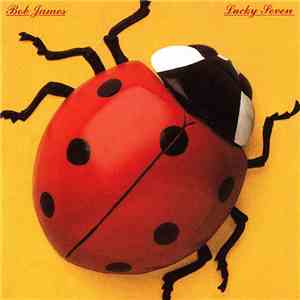 Bob James - Lucky Seven