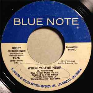 Bobby Hutcherson - When You're Near/Rain Every Thursday
