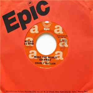 Charly McClain - Make The World Go Away