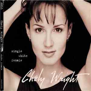 Chely Wright - Single White Female
