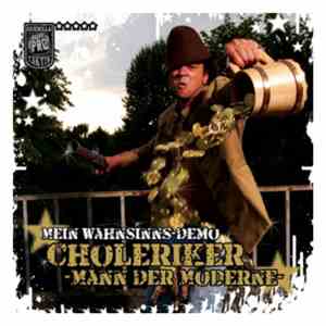 Choleriker - Mann Der Moderne