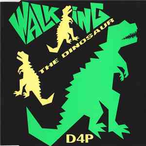 D4P - Walking The Dinosaur