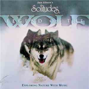Dan Gibson & Michael Maxwell - Legend Of The Wolf