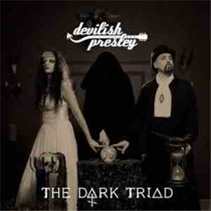 Devilish Presley - The Dark Triad