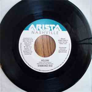 Diamond Rio - Holdin' / She Sure Did Like To Run