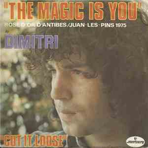 Dimitri - The Magic Is You