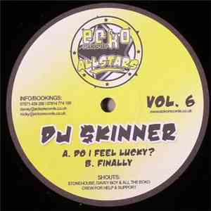DJ $kinner - Do I Feel Lucky? / Finally