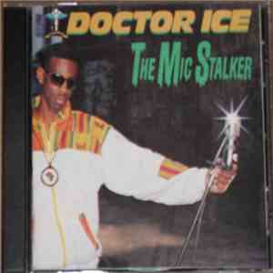 Doctor Ice - The Mic Stalker