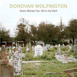 Donovan Wolfington - Scary Stories You Tell In The Dark