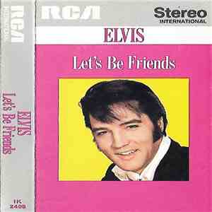 Elvis - Let's Be Friends
