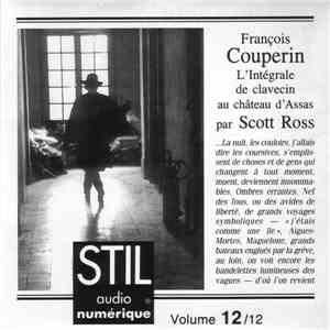 François Couperin - Scott Ross  - L'Intégrale De Clavecin Au Château D'Assa ...