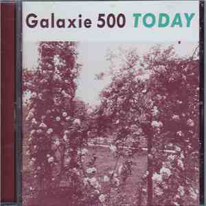 Galaxie 500 - Today